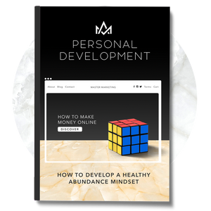 Personal Development: How To Develop A Healthy Abundance Mindset