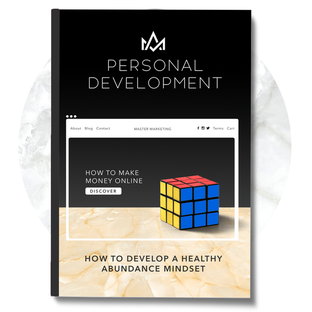 Personal Development: How To Develop A Healthy Abundance Mindset